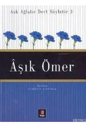 Aşk Ağlatır Dert Söyletir 3 - Âşık Ömer