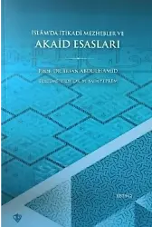 İslâm'da İtikadî Mezhebler ve Akaid Esasları
