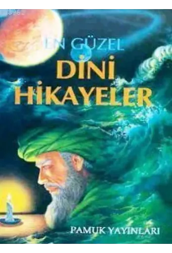 En Güzel Dini Hikayeler (Hikaye-002)