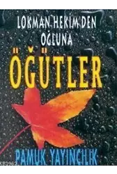 Lokman Hekinden Oğluna Öğütler (Sohbet-006)
