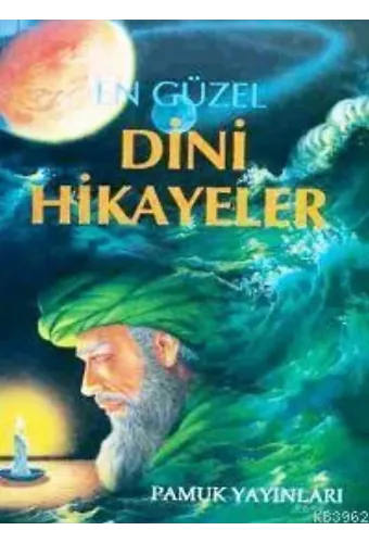 En Güzel Dini Hikayeler (Hikaye-001)