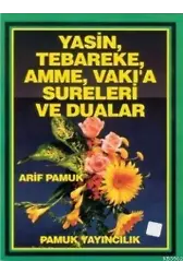 Yasin (Yasin-029); Tebareke, Amme, Vakıa Sureleri ve Dualar