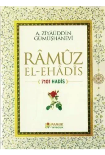 Ramuz El-Ehadis (Hadis-009); 7101 Hadis