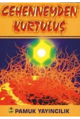Cehennemden Kurtuluş (Kıyamet-011)