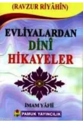 Evliyalardan Dini Hikayeler (Hikaye-006)