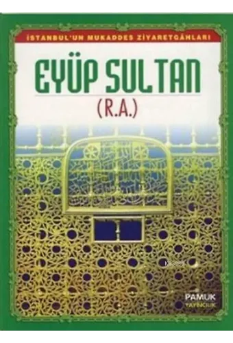 Eyüp Sultan (R.A.) (Evliya-011-Dergi Boy)