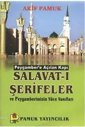 Salavat-ı Şerifeler ve Peygamberimizin Yüce Vasıfları (Dua-084)