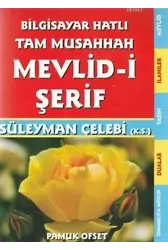 Mevlid-i Şerif - Bilgisayar Hatlı Tam Musahhah; (İlahi - 211)