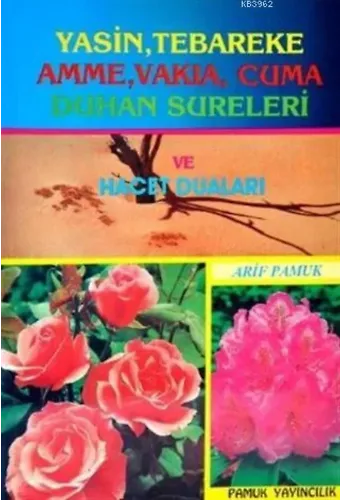 Yasin Tebareke Amme Vakıa Cuma Duhan Sureleri; 016