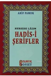 Herkese Lazım Hadis-i Şerifler; (Hadis-016)