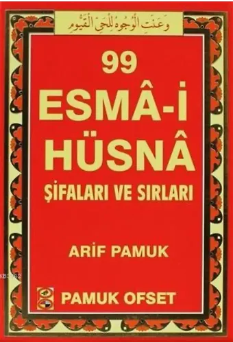 99 Esma-i Hüsna Şifaları ve Sırları; (Dua-130)