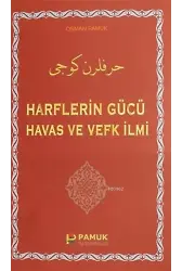 Harflerin Gücü Havas ve Vefk İlmi