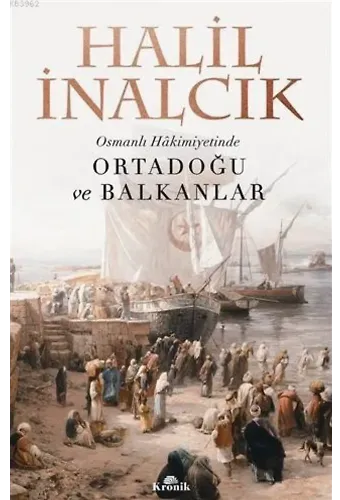 Osmanlı Hakimiyetinde Ortadoğu ve Balkanlar