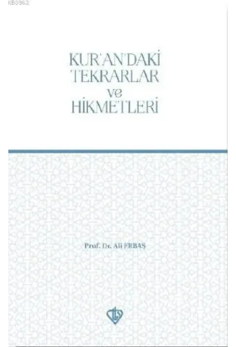 Kur'an'daki Tekrarlar ve Hikmetleri