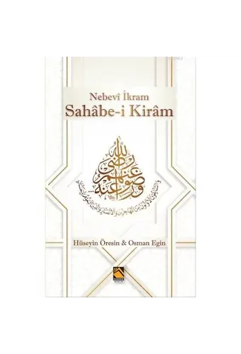 Sahâbe-i Kirâm; Nebevî İkram