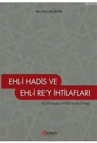 Ehl-i Hadis ve Ehli Re'y İhtilafları