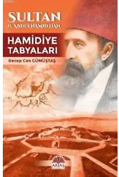 Sultan II.Abdülhamid Han Hamidiye Tabyaları