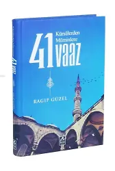 Kürsülerden Müminlere 41 Vaaz