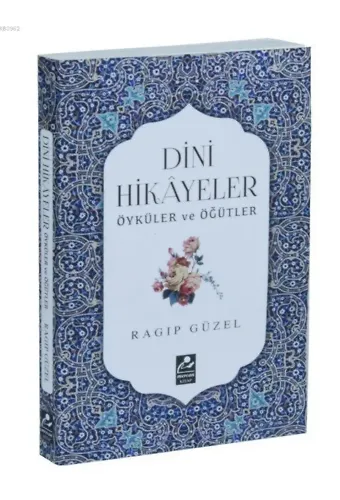 Dini Hikayeler Öyküler ve Öğütler
