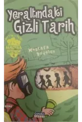 Yeraltındaki Gizli Tarih; Metin ve Ekibi 4-