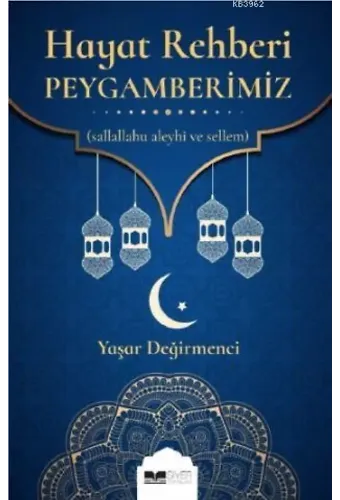 Hayat Rehberi Peygamberimiz (SAS)