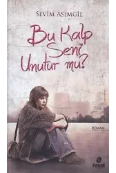 Bu Kalp Seni Unutur mu