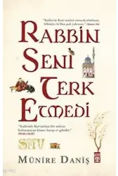 Rabbin Seni Terk Etmedi