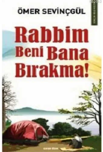 Rabbim Beni Bana Bırakma