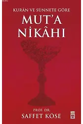 Kur'ân ve Sünnete Göre Mut'a Nikâhı