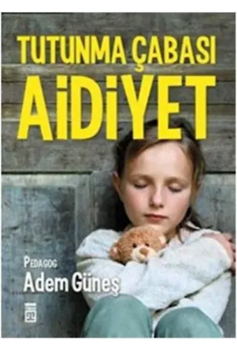 Tutunma Çabası Aidiyet
