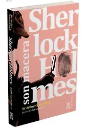 Sherlock Holmes; Son Macera