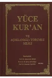 Yüce Kur'an ve Açıklamalı - Yorumlu Meali