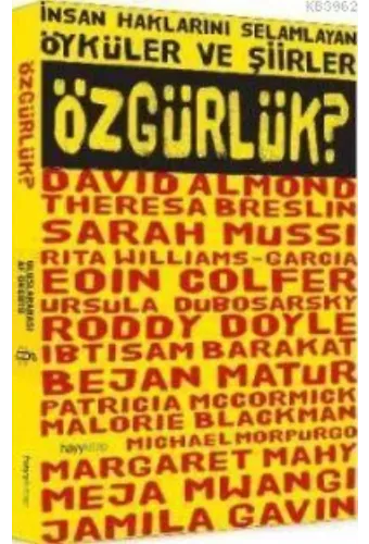 İnsan Haklarını Selamlayan Öyküler ve Şiirler Özgürlük?
