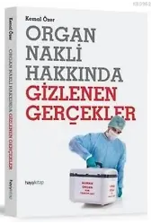 Organ Nakli Hakkında Gizlenen Gerçekler
