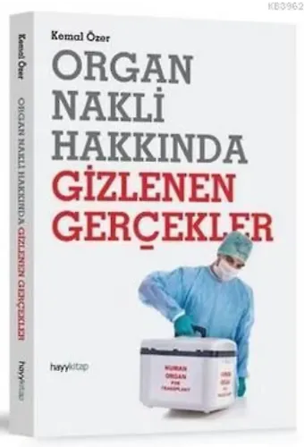 Organ Nakli Hakkında Gizlenen Gerçekler