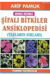 Şifalı Bitkiler Ansiklopedisi (Bitki-022); Taşların Sırları