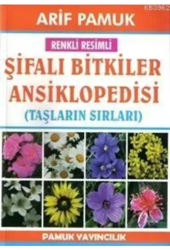 Şifalı Bitkiler Ansiklopedisi (Bitki-022); Taşların Sırları