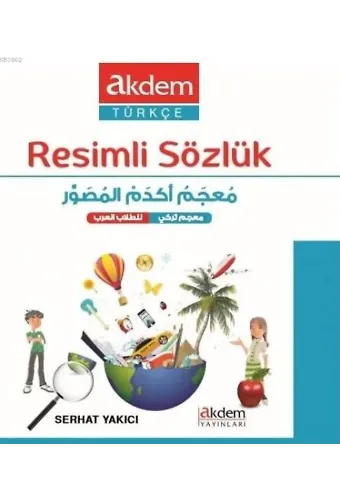 Akdem Türkçe Resimli Sözlük (Türkçe - Arapça)