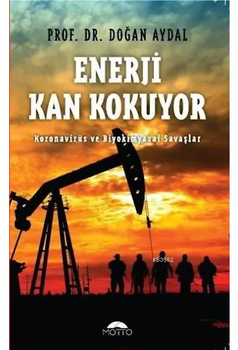 Enerji Kan Kokuyor Koronavirüs ve Biyokimyasal Savaşlar