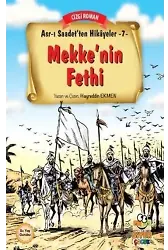 Mekke'nin Fethi; Asr-ı Saadet'ten Hikayeler 7