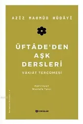 Üftade'den Aşk Dersleri; Vakıat Tercümesi