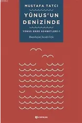 Yunusun Denizinde; Yunus Emre Sohbetleri 1
