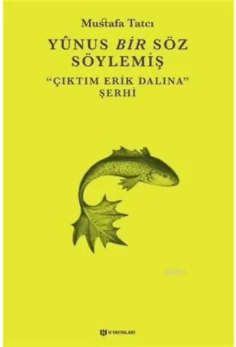 Yunus Bir Söz Söylemiş; Çıktım Erik Dalına Şerhi