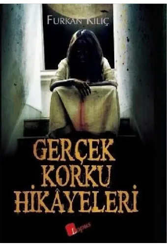 Gerçek Korku Hikayeleri
