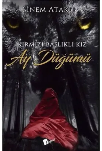 Kırmızı Başlıklı Kız - Ay Düğümü