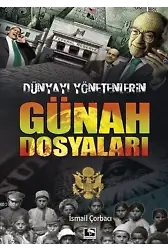 Dünyayı Yönetenlerin Günah Dosyaları