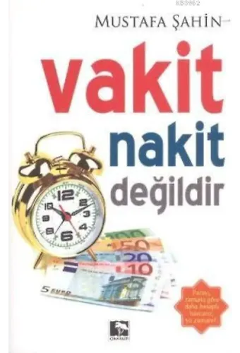 Vakit Nakit Değildir