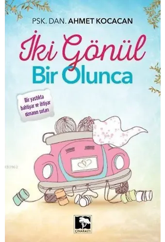 İki Gönül Bir Olunca