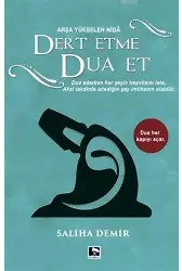 Dert Etme Dua Et Ciltli; Arşa Yükselen Nida