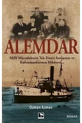 Alemdar; Milli Mücadelenin Tek Deniz Savaşının ve Kahramanlarının Hikayesi